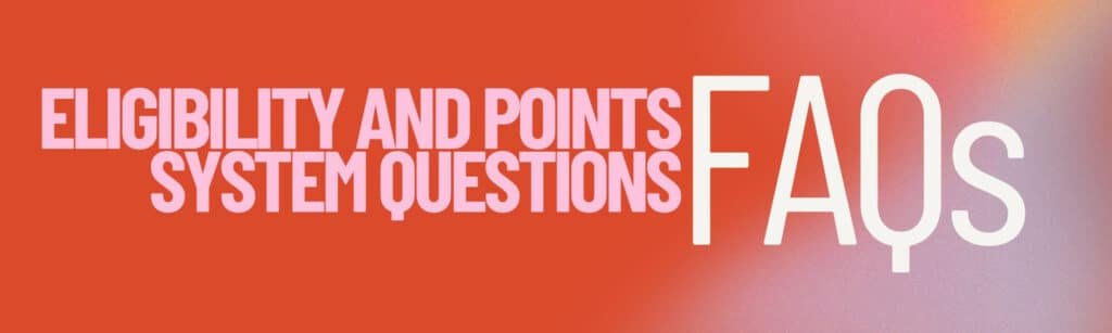 1. Eligibility and Points System Questions