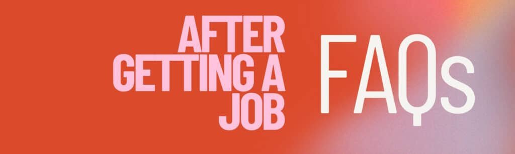 7. After Getting a Job